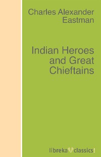 Обложка книги «Indian Heroes and Great Chieftains»