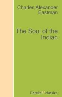 Обложка книги «The Soul of the Indian»