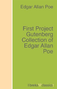 Обложка книги «First Project Gutenberg Collection of Edgar Allan Poe»