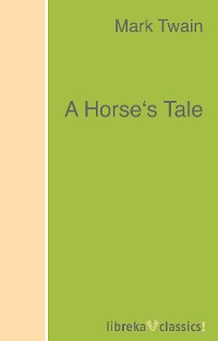 Обложка книги «A Horse's Tale»