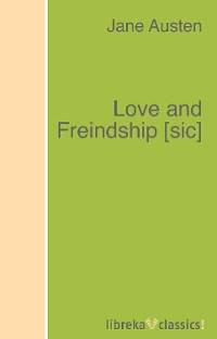 Обложка книги «Love and Freindship [sic]»
