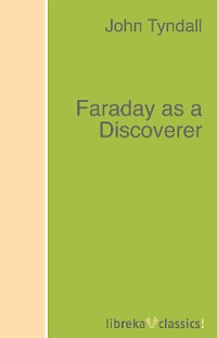 Обложка книги «Faraday as a Discoverer»