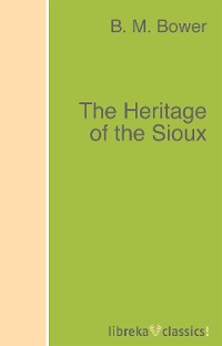 Обложка книги «The Heritage of the Sioux»