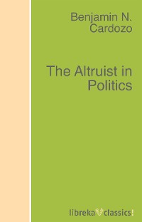 Обложка книги «The Altruist in Politics»