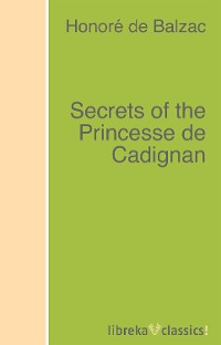 Обложка книги «Secrets of the Princesse de Cadignan»