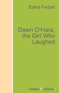 Обложка книги «Dawn O'Hara, the Girl Who Laughed»