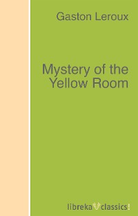 Обложка книги «Mystery of the Yellow Room»