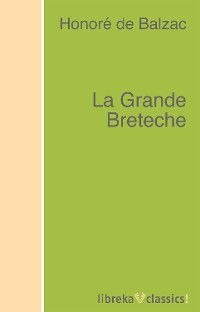 Обложка книги «La Grande Breteche»