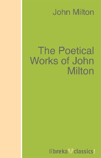 Обложка книги «The Poetical Works of John Milton»