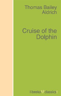 Обложка книги «Cruise of the Dolphin»