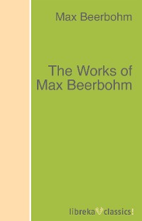 Обложка книги «The Works of Max Beerbohm»
