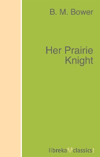 Обложка книги «Her Prairie Knight»