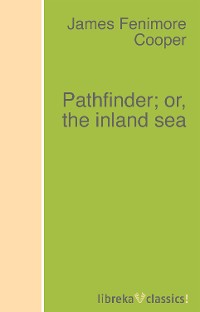 Обложка книги «Pathfinder; or, the inland sea»