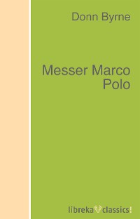 Обложка книги «Messer Marco Polo»