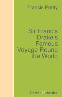 Обложка книги «Sir Francis Drake's Famous Voyage Round the World»
