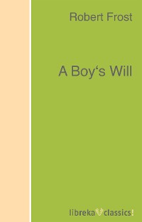 Обложка книги «A Boy's Will»