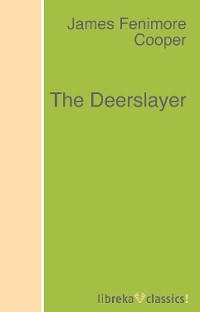 Обложка книги «The Deerslayer»