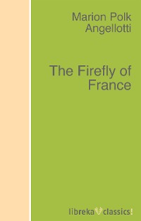 Обложка книги «The Firefly of France»