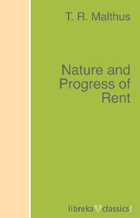 Обложка книги «Nature and Progress of Rent»