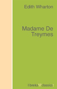 Обложка книги «Madame De Treymes»