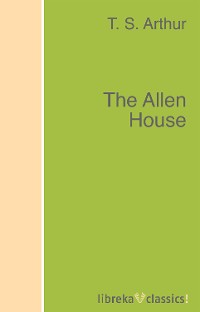 Обложка книги «The Allen House»