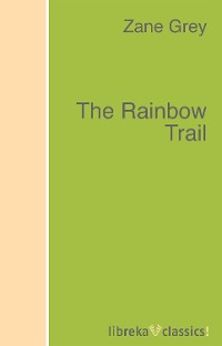 Обложка книги «The Rainbow Trail»