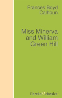 Обложка книги «Miss Minerva and William Green Hill»