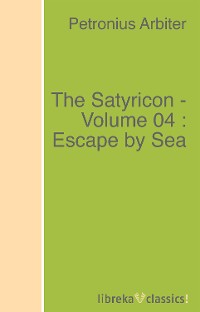 Обложка книги «The Satyricon - Volume 04 : Escape by Sea»
