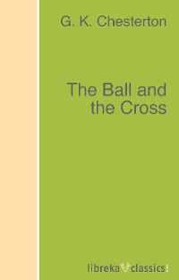 Обложка книги «The Ball and the Cross»