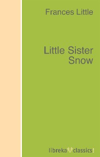 Обложка книги «Little Sister Snow»