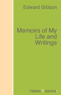 Обложка книги «Memoirs of My Life and Writings»