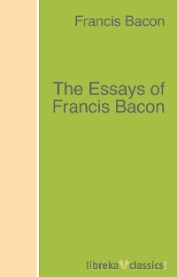 Обложка книги «The Essays of Francis Bacon»