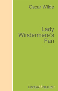 Обложка книги «Lady Windermere's Fan»
