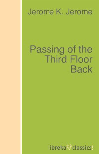 Обложка книги «Passing of the Third Floor Back»