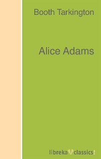 Обложка книги «Alice Adams»