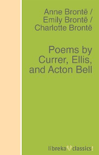 Обложка книги «Poems by Currer, Ellis, and Acton Bell»