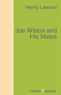 Обложка книги «Joe Wilson and His Mates»