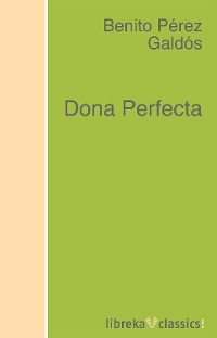 Обложка книги «Dona Perfecta»