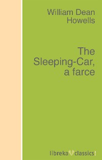 Обложка книги «The Sleeping-Car, a farce»