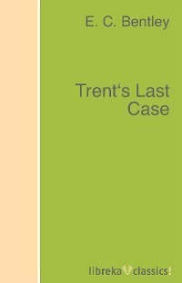 Обложка книги «Trent's Last Case»
