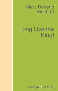 Обложка книги «Long Live the King!»
