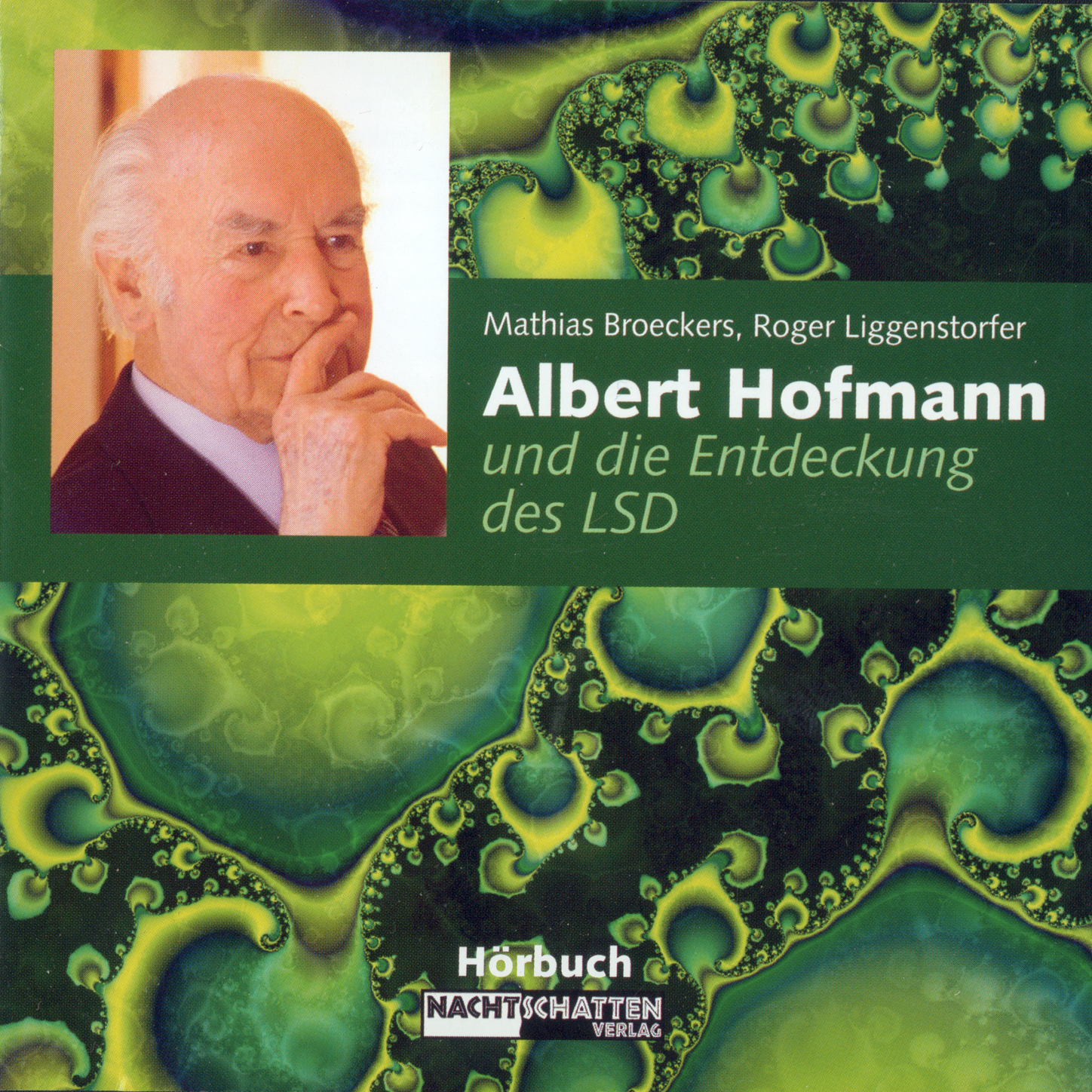 Обложка книги «Albert Hofmann und die Entdeckung des LSD»