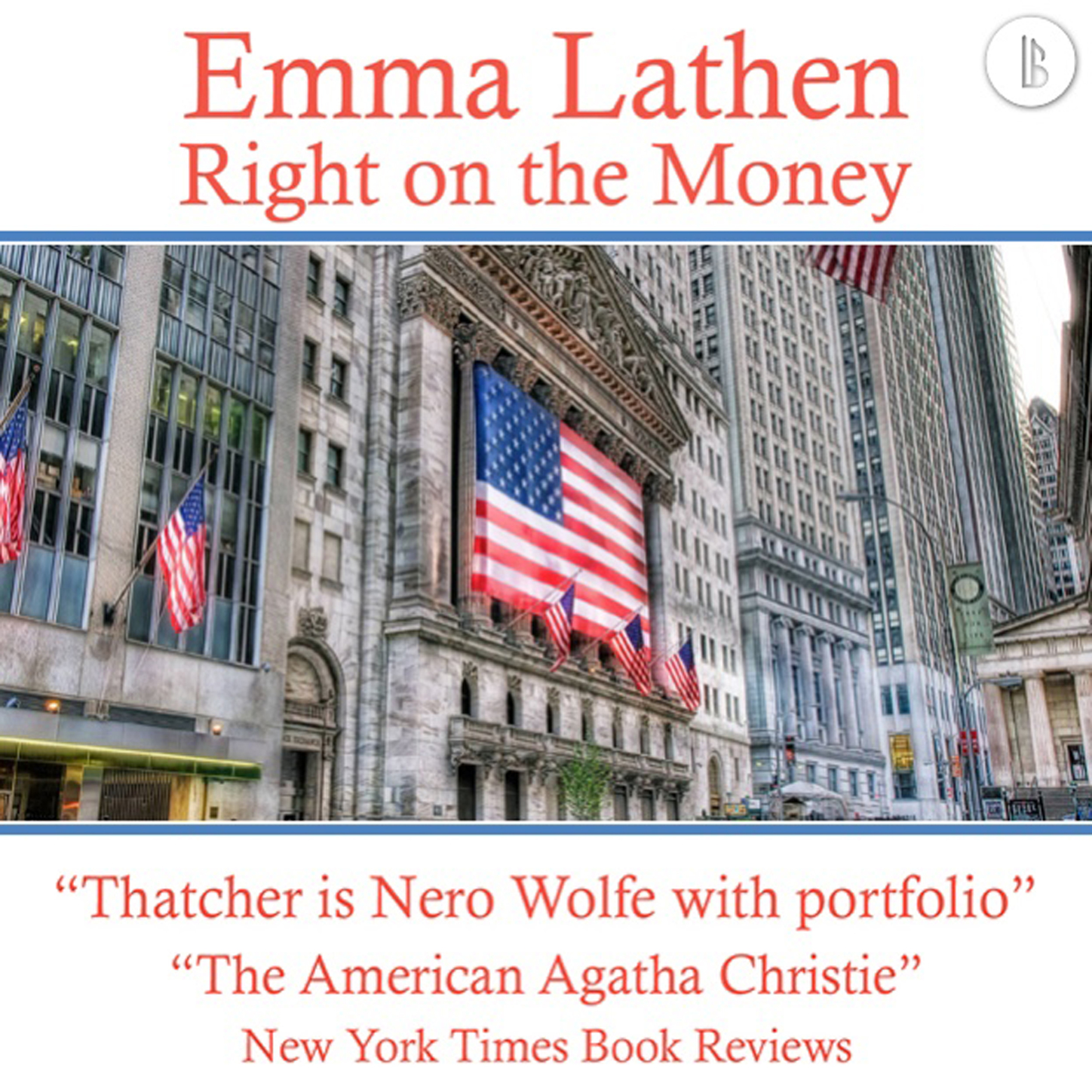 Обложка книги «Right on the Money - The Emma Lathen Booktrack Edition, Book 22»