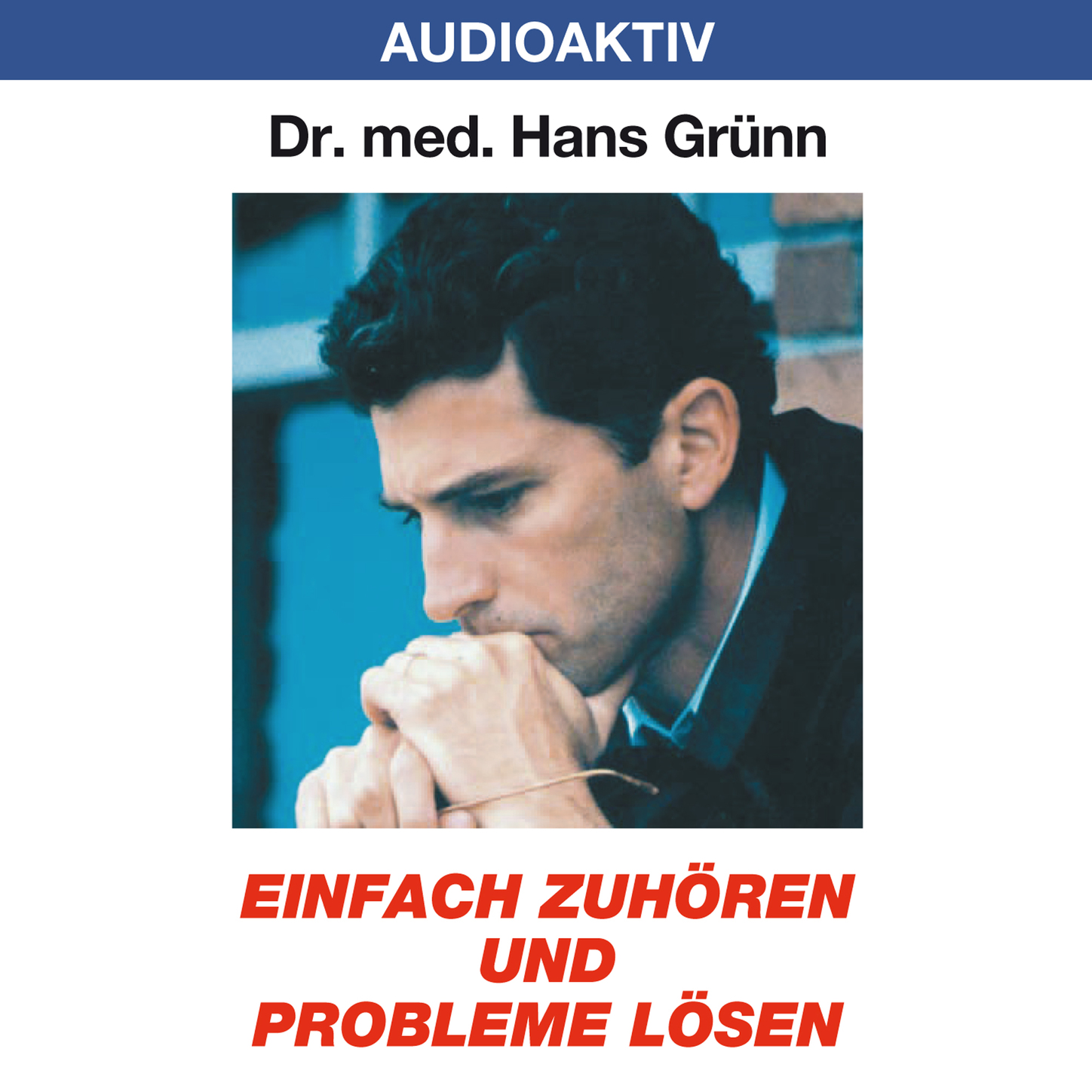 Обложка книги «Einfach zuhören und Probleme lösen»