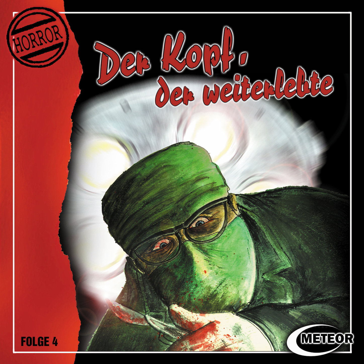 Обложка книги «Meteor Horror, Folge 4: Der Kopf, der weiterlebte»