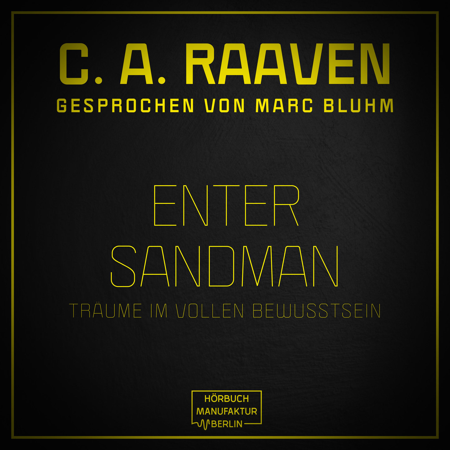 Обложка книги «Enter Sandman - Träume im vollen Bewusstsein (ungekürzt)»