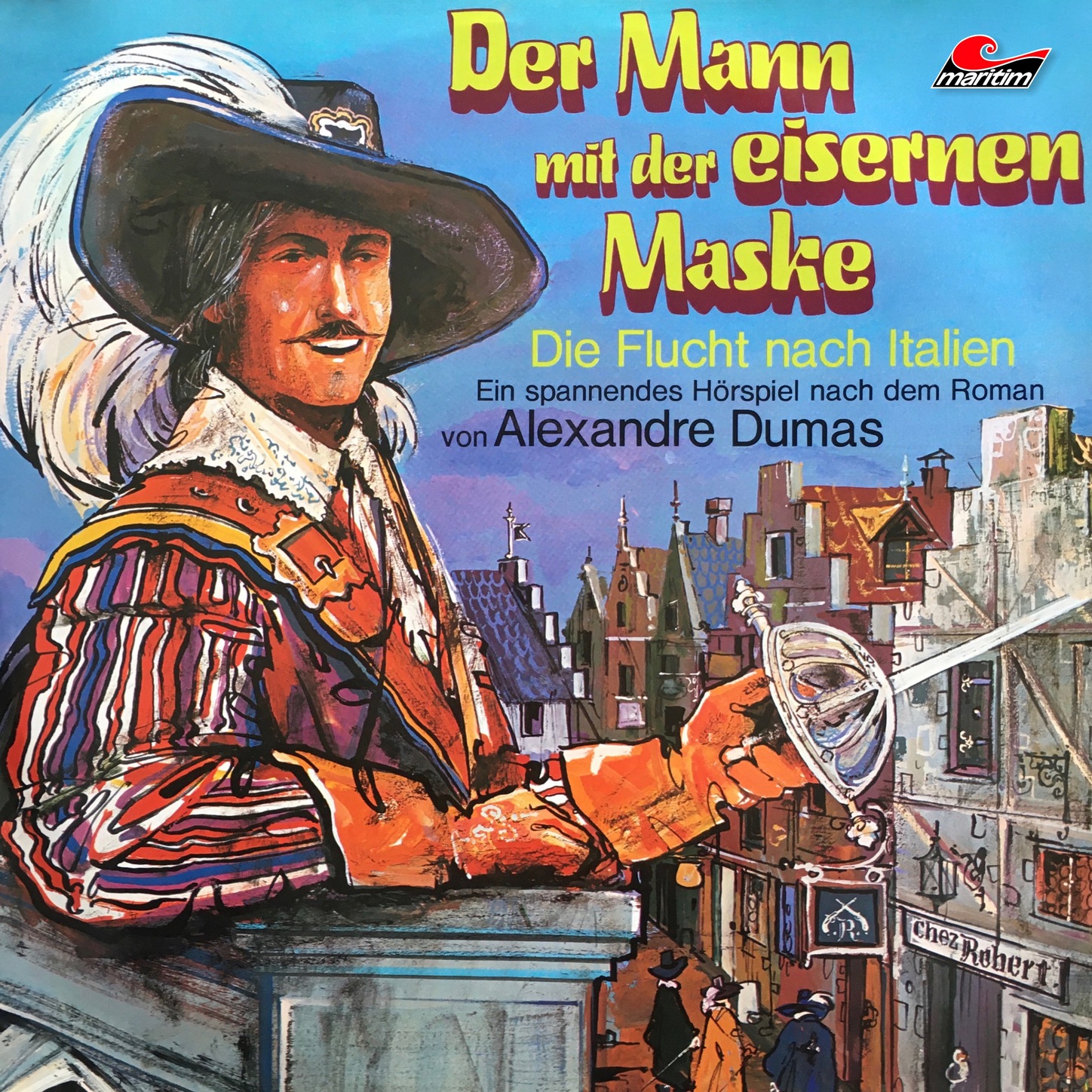 Обложка книги «Der Mann mit der eisernen Maske, Folge 1: Die Flucht nach Italien»