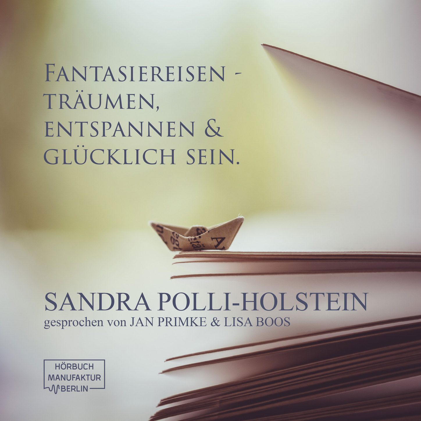 Обложка книги «Fantasiereisen - Träumen, Entspannen & Glücklich sein (ungekürzt)»