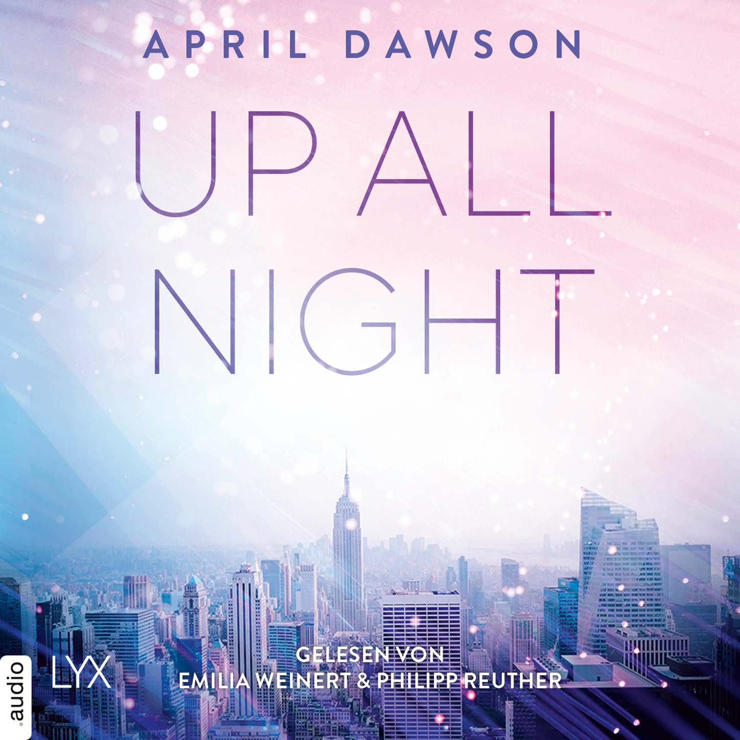 Обложка книги «Up All Night - Up-All-Night-Reihe, Teil 1 (Ungekürzt)»