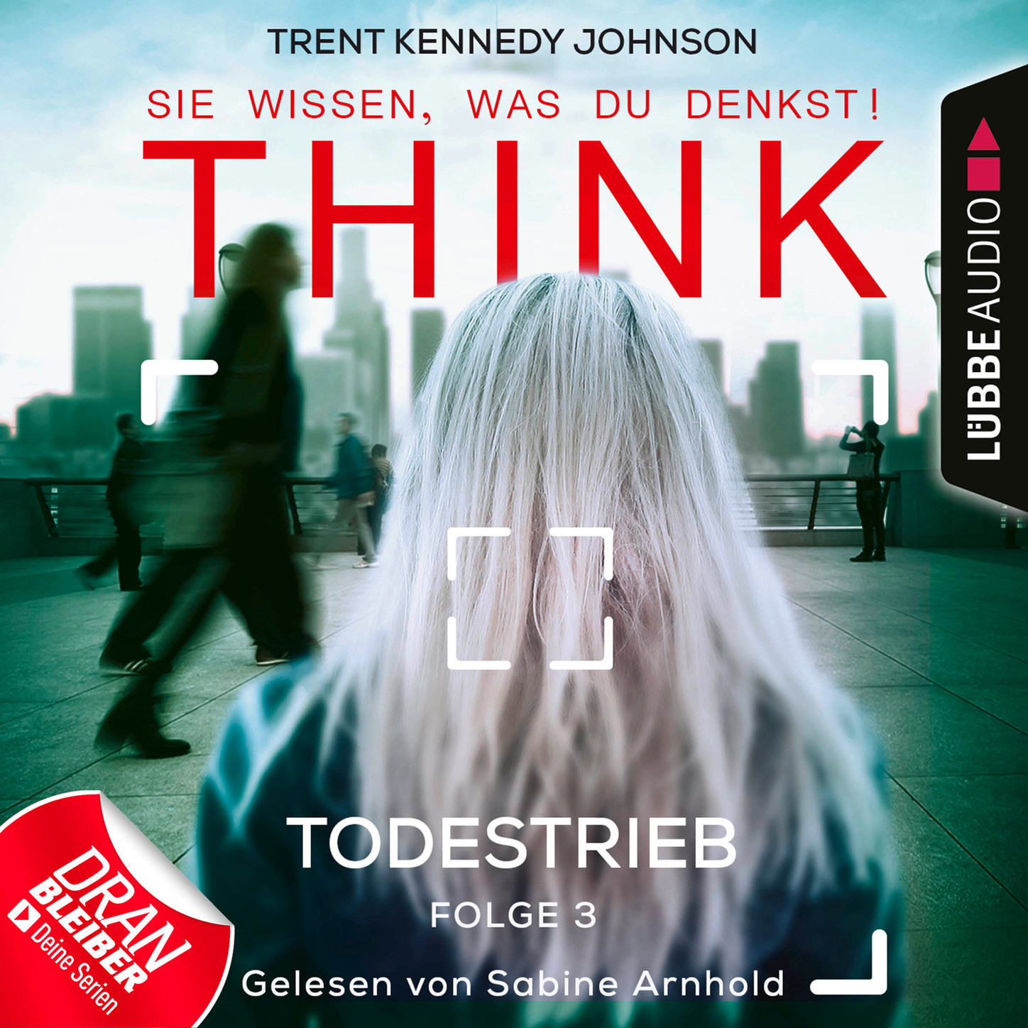 Обложка книги «THINK: Sie wissen, was du denkst!, Folge 3: Todestrieb (Ungekürzt)»